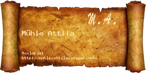 Mühle Attila névjegykártya